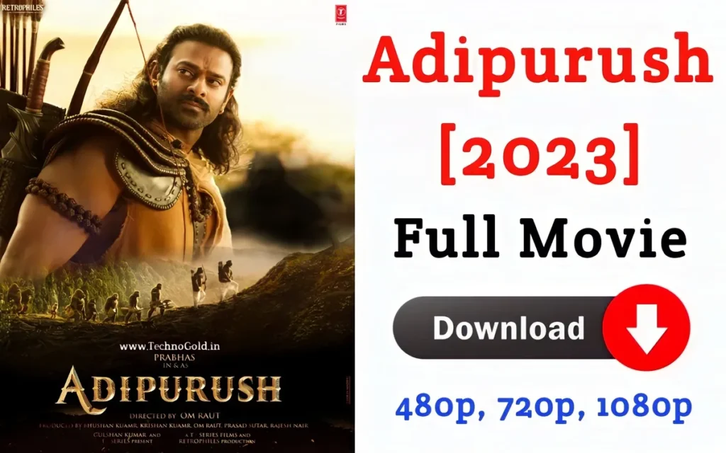 Adipurush Full Movie Download FilmyZilla 2023